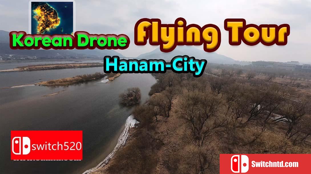 【美版】韩国无人机飞行游览 河南市 .Korean Drone Flying Tour Hanam-City 中文