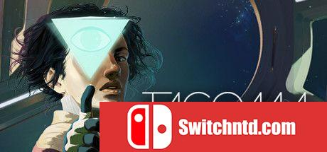《塔科马（Tacoma）》v20191220 Razor1911镜像版[JP/EN]_0