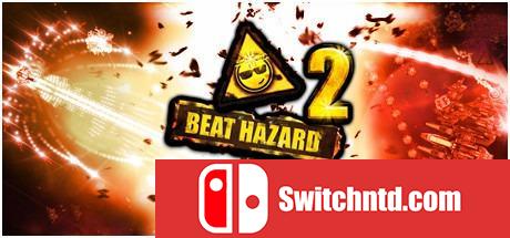 《危险节奏2（Beat Hazard 2）》v1.211 I_KnoW镜像版[EN]_0
