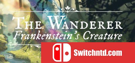 《流浪者：弗兰肯斯坦的生物（The Wanderer: Frankenstein’s Creature）》Chronos硬盘版[EN]_0