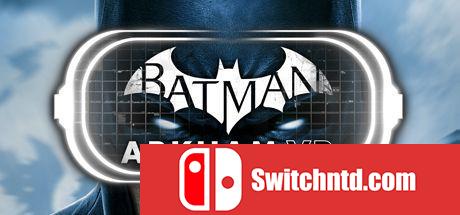 《蝙蝠侠：阿卡姆VR（Batman™: Arkham VR）》VREX镜像版[EN/JP]_0