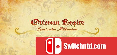 《奥斯曼帝国：壮观的千年（Ottoman Empire: Spectacular Millennium）》PLAZA镜像版[EN]_0