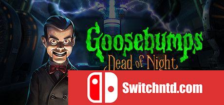 《鸡皮疙瘩：寂静深夜（Goosebumps Dead of Night）》DARKSiDERS镜像版[EN]_0