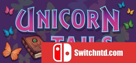 《独角兽的尾巴（Unicorn Tails）》PLAZA镜像版[EN]_0