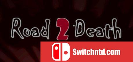 《死亡之路（Road To Death）（Road To Death）》集成Tunnel Terror升级 PLAZA镜像版[EN]_0