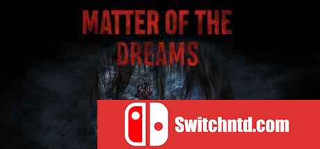《梦境之事（Matter of the Dreams）》VREX镜像版[EN]_0