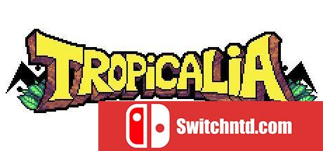 《Tropicalia（Tropicalia）》Early Access P2P硬盘版[EN]_0