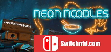 《霓虹面条（Neon Noodles）》v13.09.2020 Haoose硬盘版[EN]_0