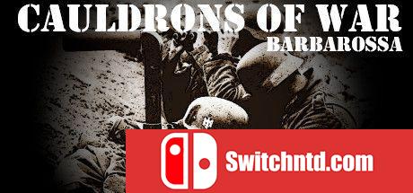 《战斧-Barbarossa（Cauldrons of War - Barbarossa）》DRMFREE硬盘版[EN]_0