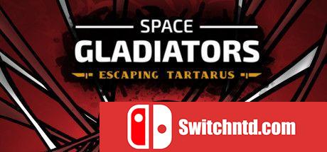 《太空角斗士：逃离塔塔鲁斯（Space Gladiators: Escaping Tartarus）》EA P2P硬盘版[EN]_0