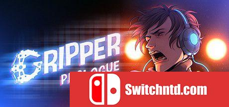 《Gripper：序章（Gripper: Prologue）》Build 5461640 P2P硬盘版[EN]_0