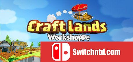 《创造世界工坊（Craftlands Workshoppe）》Unleashed硬盘版[EN]_0