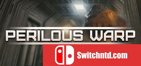 《危险翘曲（Perilous Warp）》Build 5710512 Chronos硬盘版[EN]_0
