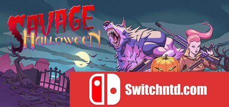 《野蛮万圣节（Savage Halloween）》Build 5732888 Chronos硬盘版[EN]_0