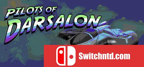 《达萨隆的飞行员（Pilots Of Darsalon）》Build 5225135 Chronos硬盘版[EN]_0