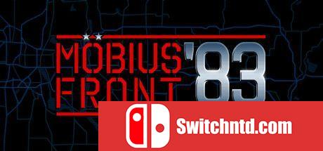 《莫比斯前线83（Möbius Front '83）》Build 5785911 Chronos硬盘版[EN]_0