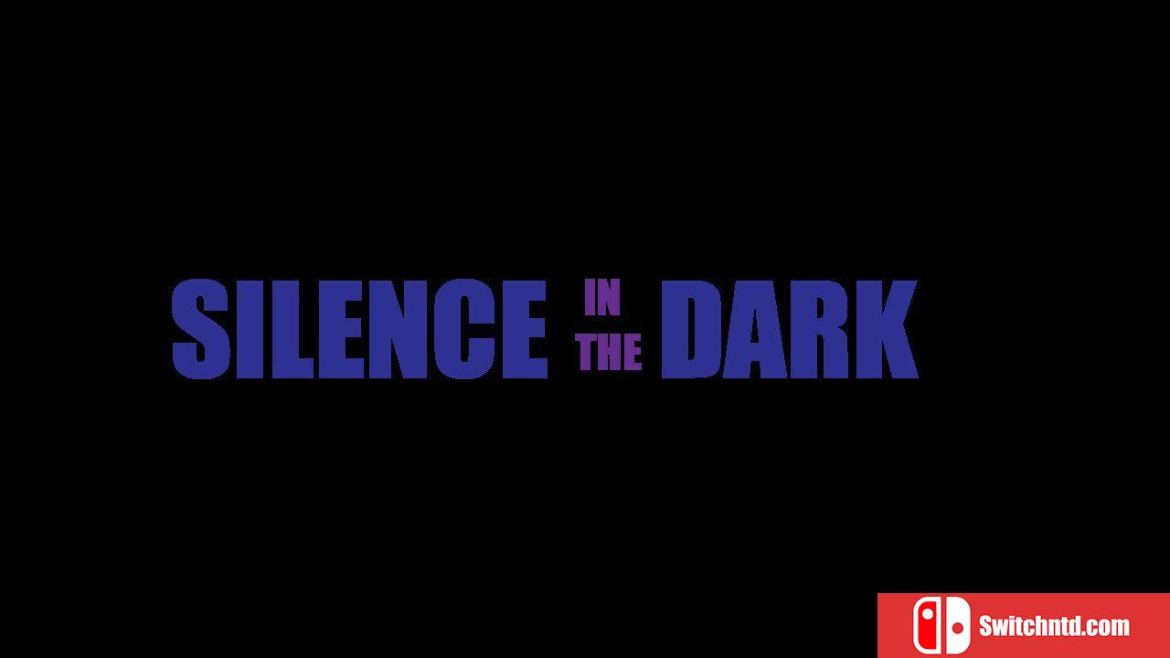 《黑暗中的沉默（Silence in the Dark）》v12.11.2020 Haoose硬盘版[EN]_1