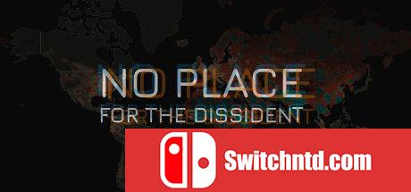 《异见者无立足之地（No Place for the Dissident）》DARKZER0硬盘版[EN]_0