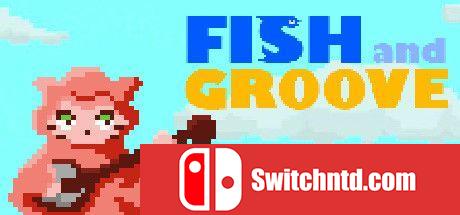 《鱼和沟（Fish and Groove）》Build 5837140 Chronos硬盘版[EN]_0