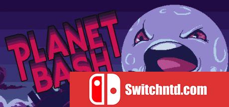 《行星痛击（Planet Bash）》v22.11.2020 Haoose硬盘版[EN]_0