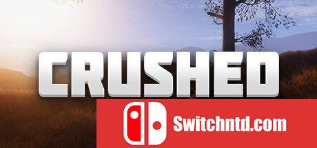 《Crushed（Crushed）》Build 5870164 Chronos硬盘版[EN/JP]_0