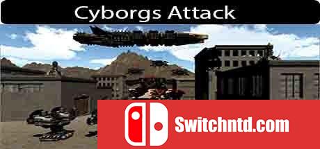 《机器人进攻（Cyborgs Attack）》SKIDROW镜像版[EN]_0