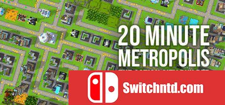 《20分钟大都会（20 Minute Metropolis）》Build 5592025 Chronos硬盘版[EN]_0