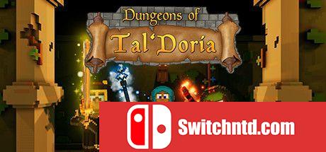 《塔多里亚地牢（Dungeons of Tal'Doria）》Build 3347766 Chronos硬盘版[EN]_0