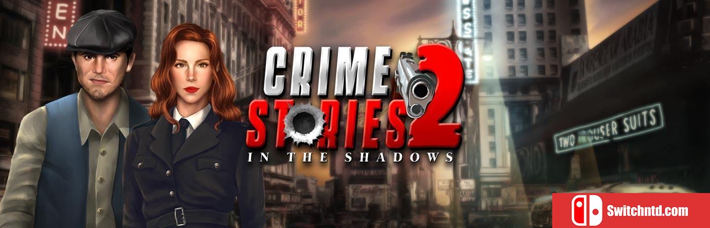 《犯罪故事2：阴影中（Crime Stories 2 In the Shadows）》RAZOR硬盘版[EN]_0