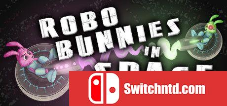 《机器兔在太空! （RoboBunnies In Space!）》v21.02.2021 Haoose硬盘版[EN]_0