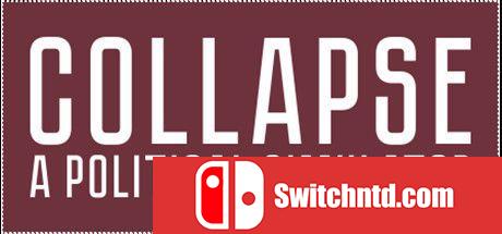 《崩溃：政治模拟器（Collapse: A Political Simulator）》P2P硬盘版[EN]_0