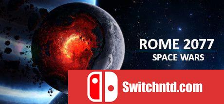 《罗马2077：太空战争（Rome 2077: Space Wars）》Build 6274235 Chronos硬盘版[EN]_0