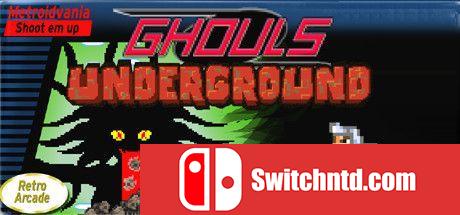 《地下食尸鬼（Ghouls Underground）》Build 4364235 Chronos硬盘版[EN]_0