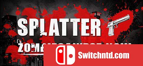 《暴力狂：血腥版（Splatter - Zombiecalypse Now）》Build 20210323 P2P硬盘版[EN]_0