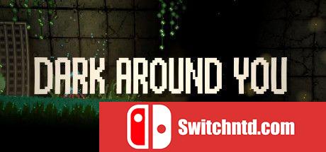 《黑暗围绕你（DARK AROUND YOU）》DARKZER0硬盘版[EN]_0