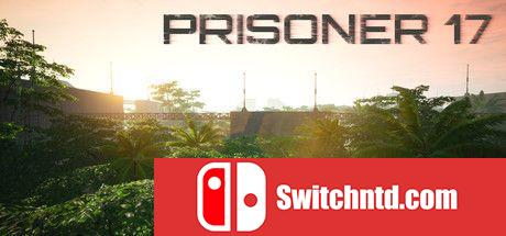 《囚犯17（PRISONER 17）》TiNYiSO镜像版[EN]_0