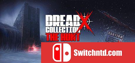 《恐惧X系列：狩猎（Dread X Collection: The Hunt）》PLAZA镜像版[EN][更新升级档]_0