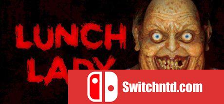 《午餐夫人（Lunch Lady）》Build 6562489 Chronos硬盘版[EN]_0