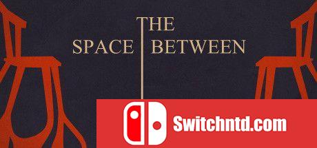 《之间的空间（The Space Between）》Unleashed硬盘版[EN]_0
