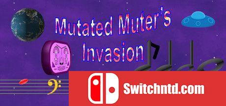 《突变静音入侵（Mutated Muter's Invasion）》v17.04.2021 Haoose硬盘版[EN]_0
