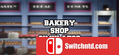 《面包店模拟器（Bakery Shop Simulator）》PLAZA镜像版[EN]_0