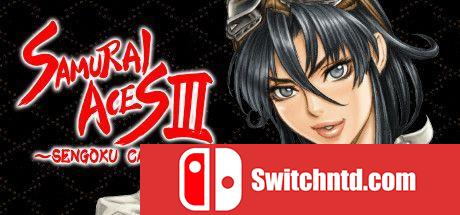 《战国之刃3：战国加农（Samurai Aces III: Sengoku Cannon）》Chronos硬盘版[EN/JP]_0