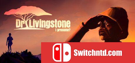《我想是利文斯通医生吧？（Dr Livingstone, I Presume?）》PLAZA镜像版[EN][更新升级档]_0