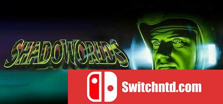 《阴影世界（Shadoworlds）》GOG版 rG硬盘版[EN]_0