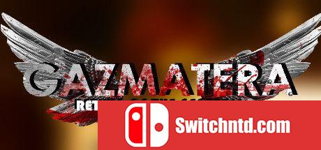 《加兹马特拉：将军们的回归（Gazmatera: Return Of The Generals）》PLAZA镜像版[EN]_0