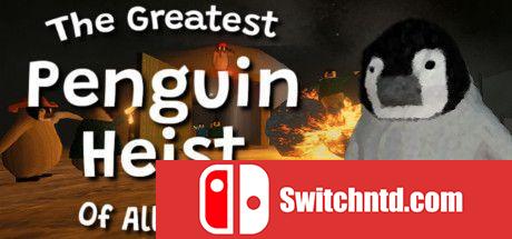 《有史以来最伟大的企鹅抢劫案（The Greatest Penguin Heist of All Time）》Chronos硬盘版[EN]_0