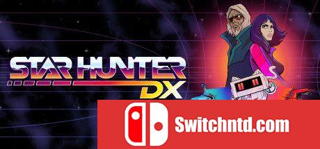 《星猎人DX（Star Hunter DX）》DARKZER0硬盘版[EN/JP]_0