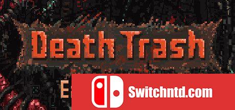 《死亡垃圾（Death Trash）》Early Access P2P硬盘版[EN]_0