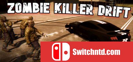 《僵尸杀手漂移：赛车生存（Zombie Killer Drift - Racing Survival）》DARKSiDERS镜像版[EN]_0