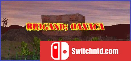 《布里冈：瓦哈卡（Brigand: Oaxaca）》Build 7275797 P2P硬盘版[EN]_0